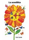 SEMILLITA, LA | 9788417074166 | CARLE, ERIC