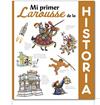 PRIMER LAROUSSE DE HISTORIA, MI  | 9788416368495 | LAROUSSE EDITORIAL
