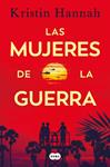 MUJERES DE LA GUERRA, LAS | 9788491299660 | HANNAH, KRISTIN