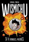 SI TE RINDES PIERDES | 9788490435700 | WISMICHU, WISMICHU