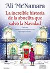 INCREIBLE HISTORIA DE LA ABUELITA QUE SALVO LA NAVIDAD, LA | 9791387575373 | MCNAMARA, ALI