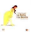 VET AQUI DUES VEGADES... LA BELLA I LA BESTIA | 9788494488733 | MACIAS ALBA, PABLO / GAUDES TEIRA, BELEN