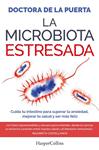 MICROBIOTA ESTRESADA, LA | 9788410641983 | DOCTORA DE LA PUERTA