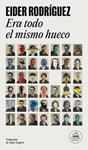 ERA TODO EL MISMO HUECO | 9788439745105 | RODRÍGUEZ, EIDER