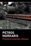 PROXIMA ESTACION, ATENAS | 9788490666906 | MARKARIS, PETROS