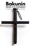 DIOS Y EL ESTADO | 9788413622491 | BAKUNIN, MIJAL