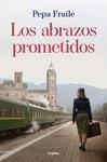 LOS ABRAZOS PROMETIDOS | 9788425373640 | FRAILE, PEPA