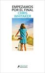 EMPEZAMOS POR EL FINAL | 9788418363788 | WHITAKER, CHRIS