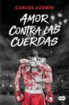 AMOR CONTRA LAS CUERDAS | 9791387512545 | AZORIN, CARLOS