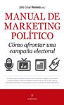 MANUAL DE MARKETING POLITICO COMO AFRONTAR UNA CAMPAÑA ELECTORAL | 9788417797263 | PEREZ HERRERO, JULIO CESAR