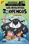 APRENDE A LEER CON... LOS DETECTIVES ZOOPENCOS 7. EL OGRO TOGRO | 9788408304036 | BENEGAS, MAR