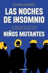 LAS NOCHES DE INSOMNIO | 9788410274662 | IBÁÑEZ, JUANJO