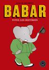 BABAR TOTES LES HISTORIES  | 9788416290949 | DE BRUNHOFF, JEAN