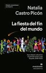 FIESTA DEL FIN DEL MUNDO, LA | 9788433947819 | CASTRO PICON, NATALIA