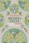 ARTE TERAPIA MUNDO CELTA | 9788416984060 | LAROUSSE EDITORIAL