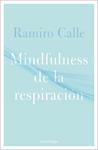 MINDFULNESS DE LA RESPIRACION | 9788418015304 | CALLE, RAMIRO