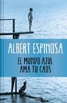 MUNDO AZUL, EL (LIMITED)(FG) | 9788466377034 | ESPINOSA,ALBERT