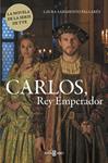 CARLOS REY EMPERADOR | 9788401015410 | SARMIENTO PALLARÉS,LAURA
