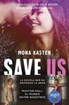 SAVE 3 SAVE US | 9788408262435 | KASTEN, MONA