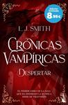 DESPERTAR  CRONICAS VAMPIRICAS, 1 | 9788408298649 | SMITH, L. J.