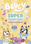 BLUEY  ACTIVIDADES  SUPER PEGATINAS | 9788448871055 | BLUEY