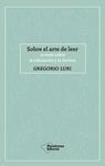 SOBRE EL ARTE DE LEER | 9788417886424 | LURI, GREGORIO