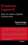 INFORME LUGANO II, EL  | 9788423413447 | GEORGE, SUSAN 