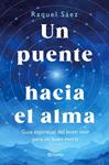UN PUENTE HACIA EL ALMA | 9788408316596 | SAEZ, RAQUEL