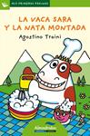 VACA SARA Y LA NATA MONTADA (LETRA DE PALO), LA | 9788492702343 | TRAINI, AGOSTINO