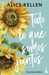 TODO LO QUE SOMOS JUNTOS (DEJA QUE OCURRA, 2) | 9788408323310 | KELLEN, ALICE