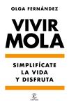 VIVIR MOLA | 9788467058031 | FERNANDEZ, OLGA