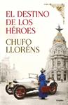DESTINO DE LOS HEROES, EL | 9788425358210 | LLORENS, CHUFO