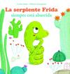 SERPIENTE FRIDA SIEMPRE ESTA ABURRIDA, LA | 9788494499715 | SAUDO, CORALIE / GRANDGIRARD, MELANIE