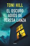 OSCURO ADIOS DE TERESA LANZA, EL | 9788425359910 | HILL, TONI
