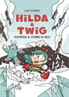 HILDA & TWIG 2  HILDA Y TWIG DESPIERTAN AL HOMBRE DE HIELO | 9788408310204 | PEARSON, LUKE