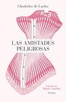 AMISTADES PELIGROSAS, LAS | 9788410183315 | CHODERLOS DE LACLOS, PIERRE AMBROISE