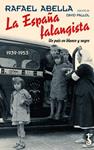 ESPAÑA FALANGISTA, LA | 9788417241414 | ABELLA, RAFAEL
