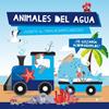 ANIMALES DE AGUA  TREN ROMPECABEZAS | 9789463545242 | AA.VV.