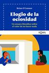 ELOGIO DE LA OCIOSIDAD | 9788418223198 | O´CONNOR, BRIAN