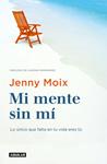 MI MENTE SIN MI | 9788403516496 | MOIX, JENNY