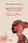 MINDFULNESS PARA LAS MUJERES | 9788499885735 | BURCH, VIDYAMALA / IRVIN, CLAIRE