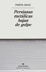 PERSIANAS METALICAS BAJAN DE GOLPE | 9788433901897 | SANZ, MARTA