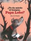 TE DA MIEDO EL BOSQUE PAPA LOBO | 9786075275345 | KINDER, FAN DE