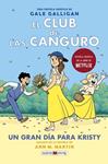 CLUB DE LAS CANGURO 6: UN GRAN DIA PARA KRISTY, EL | 9788418184468 | GALLIGAN, GALE