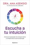 ESCUCHA A TU INTUICION | 9788410274860 | ASENSIO, DRA. ANA