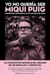 YO NO QUERIA SER MIQUI PUIG | 9791259575050 | PUIG, MIQUI