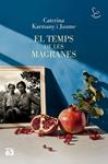 TEMPS DE LES MAGRANES, EL | 9788429781694 | KARMANY, CATERINA