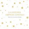 HISTORIA EMPIEZA CONTIGO, LA | 9788410318120 | VARIOS AUTORES