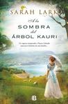 SOMBRA DEL ARBOL KAURI, LA | 9788466654937 | LARK, SARAH