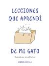LECCIONES DE VIDA QUE APRENDI DE MI GATO | 9788448025359 | SHELMAN, JAMIE